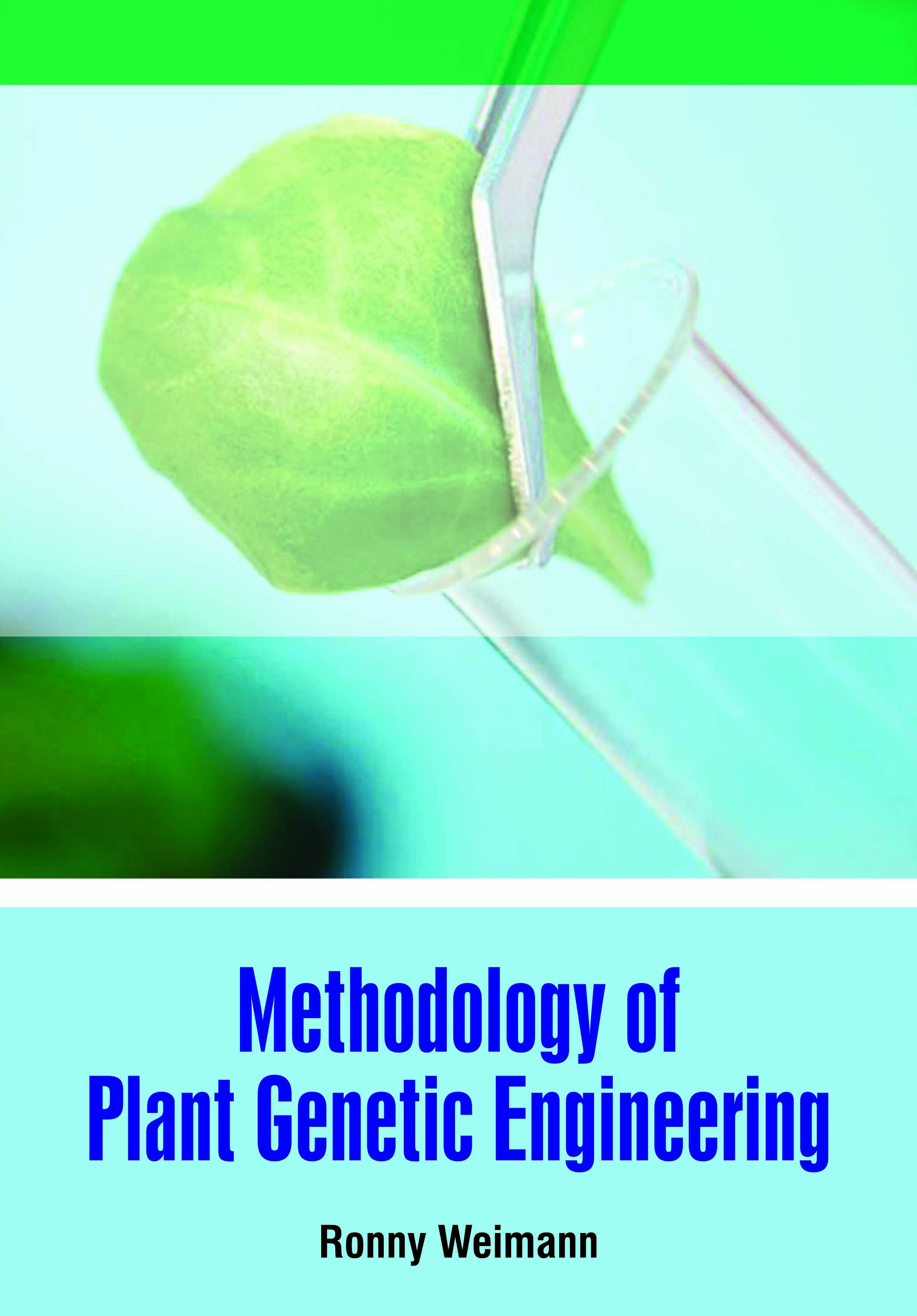 Methodology of Plant Genetic Engineering