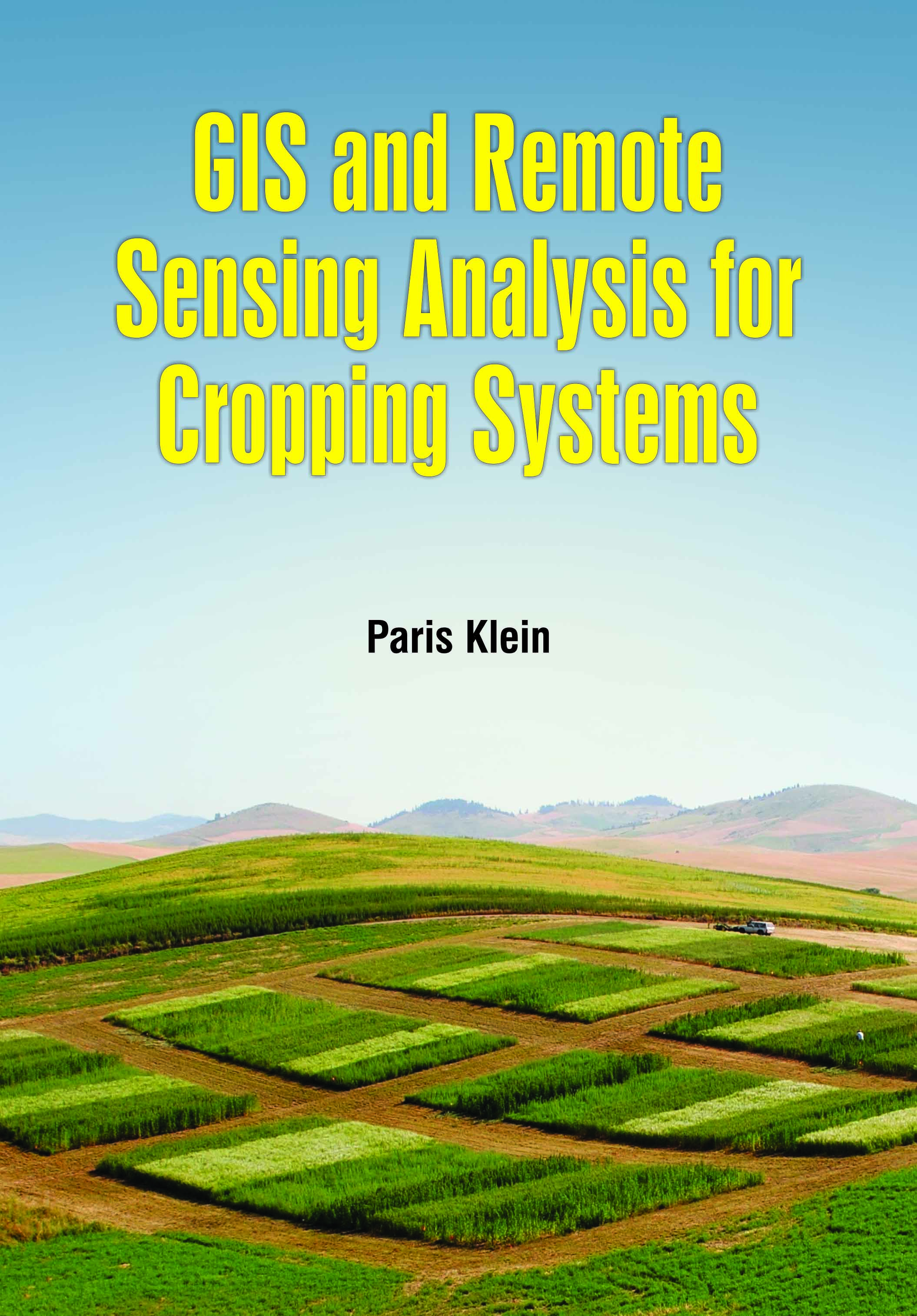 GIS and Remote Sensing Analysis for Cropping Systems
